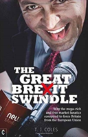 The Great Brexit Swindle - Preview