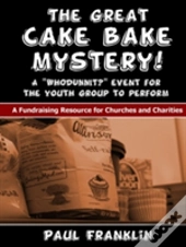 The Great Cake Bake Mystery