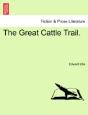 The Great Cattle Trail. - Preview