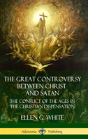The Great Controversy Between Christ And Satan - Preview