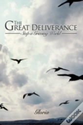 The Great Deliverance: Stop A Grieving W