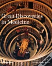 The Great Discoveries In Medicine