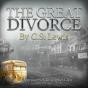The Great Divorce - Preview