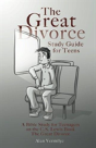 The Great Divorce Study Guide For Teens - Preview