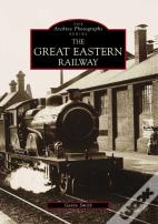 The Great Eastern Railway
