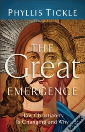 Capa do artigo The Great Emergence Â€“ How Christianity Is Changing And Why