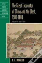 The Great Encounter Of China And The West, 1500-1800