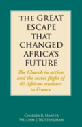 The Great Escape That Changed Africa'S Future