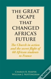 Capa do artigo The Great Escape That Changed Africa