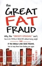 The Great Fat Fraud