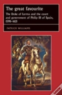 Capa do artigo The Great Favourite: The Duke Of Lerma A