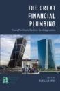 The Great Financial Plumbing - Preview