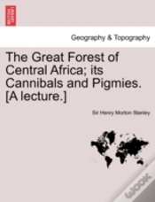 Capa do artigo The Great Forest Of Central Africa; Its