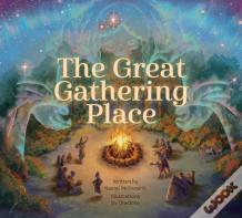The Great Gathering Place
