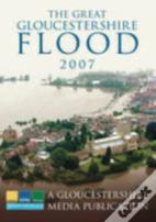 The Great Gloucestershire Flood 2007