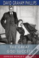 The Great God Success (Esprios Classics)
