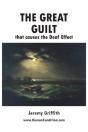 The Great Guilt That Causes The Deaf Effect - Preview