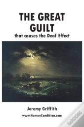 The Great Guilt That Causes The Deaf Effect