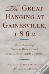 The Great Hanging At Gainesville, 1862