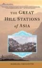 The Great Hill Stations Of Asia - Preview