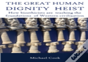 The Great Human Dignity Heist