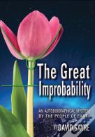 The Great Improbability
