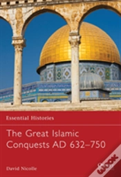 Capa do artigo The Great Islamic Conquests Ad 632â€“750