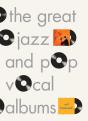 The Great Jazz And Pop Vocal Albums - Preview