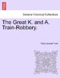 The Great K. And A. Train-Robbery. - Preview