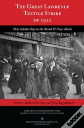 The Great Lawrence Textile Strike Of 1912