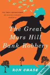 Capa do artigo The Great Mars Hill Bank Robbery