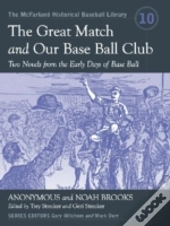 The Great Match And Our Base Ball Club
