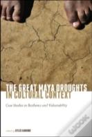 The Great Maya Droughts In Cultural Context