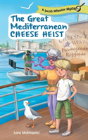 The Great Mediterranean Cheese Heist - Preview