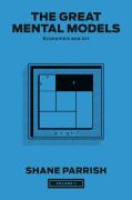 The Great Mental Models, Volume 4