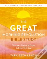 The Great Morning Revolution Bible Study Guide Plus Streaming Video