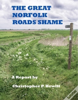 Capa do artigo The Great Norfolk Roads Shame A Report By