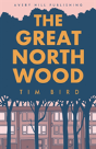 The Great North Wood - Preview