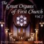 The Great Organs of First Church, Vol. 2 David Goode - CD - Preview