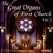 Capa do artigo The Great Organs of First Church, Vol. 2 David Goode - CD