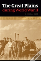 The Great Plains During World War Ii