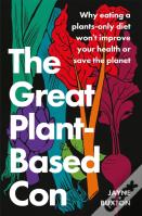 The Great Plant-Based Con