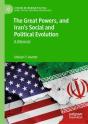 The Great Powers, And Iran'S Social And Political Evolution - Preview