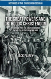 Capa do artigo The Great Powers And Orthodox Christendom