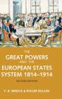 The Great Powers And The European States System 1814-1914 - Preview
