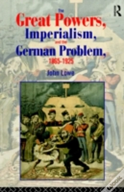 Capa do artigo The Great Powers, Imperialism And The German Problem 1865-1925