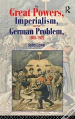 Capa do artigo The Great Powers, Imperialism And The German Problem 1865-1925
