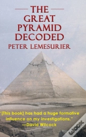 The Great Pyramid Decoded By Peter Lemesurier (1996)