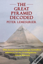 The Great Pyramid Decoded By Peter Lemesurier (1996)