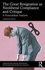 The Great Resignation As Neoliberal Compliance And Critique - Preview